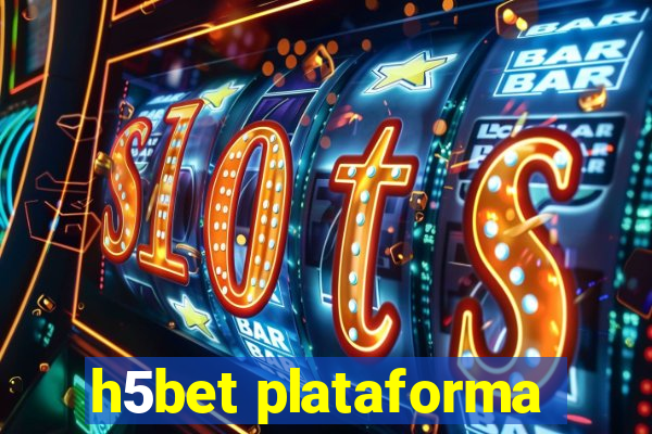 h5bet plataforma